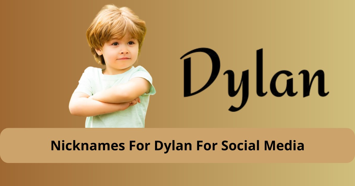 Nicknames For Dylan