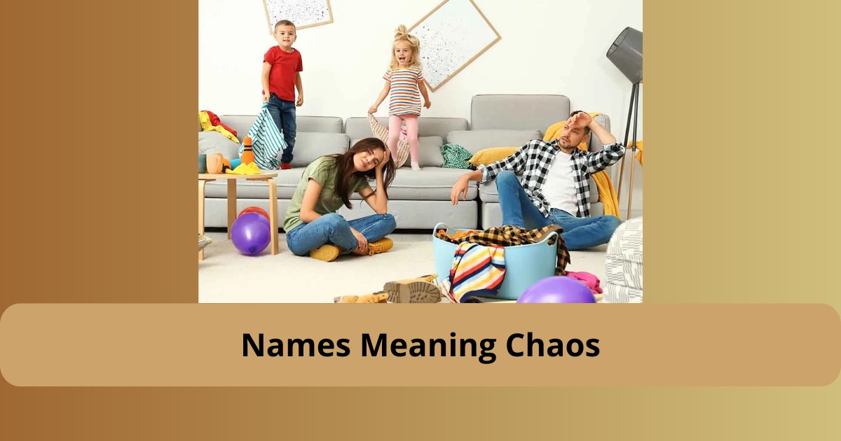 Names Meaning Chaos