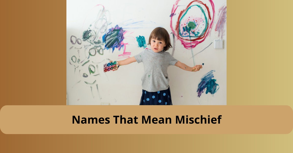 Names That Mean Mischief