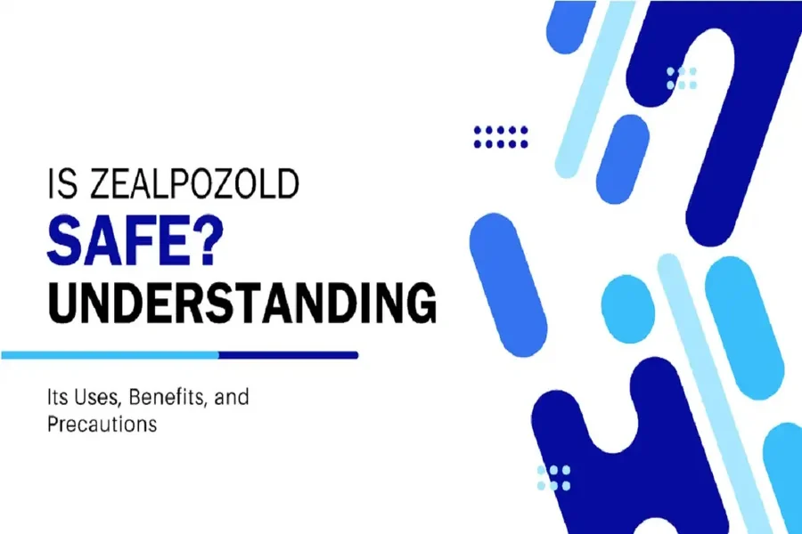 Is Zealpozold Safe to Use