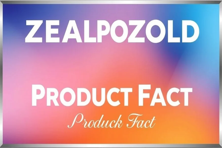 Zealpozold Product Fact